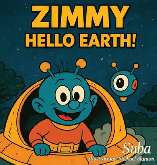 Zimmy: Hello Earth by Suba Nadarajah, Michael Blanton