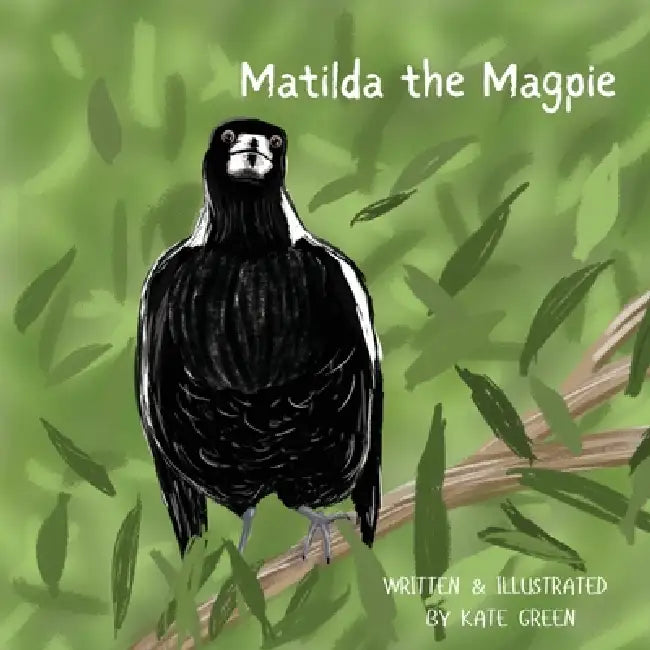 Matilda the Magpie by Kate Green