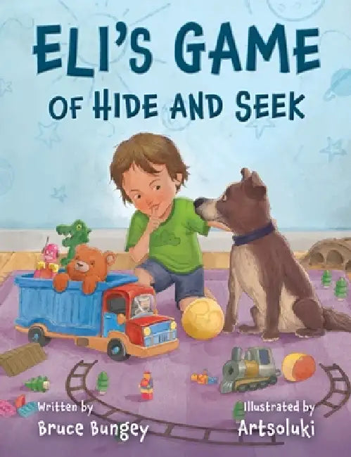 Eli's Game of Hide and Seek by Bruce Bungey