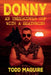 Donny: An undercover cop with a deathwish by Todd Maguire