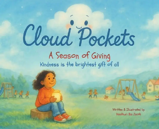 Cloud Pockets: A Season of Giving by Kasthuri Bai Jacob