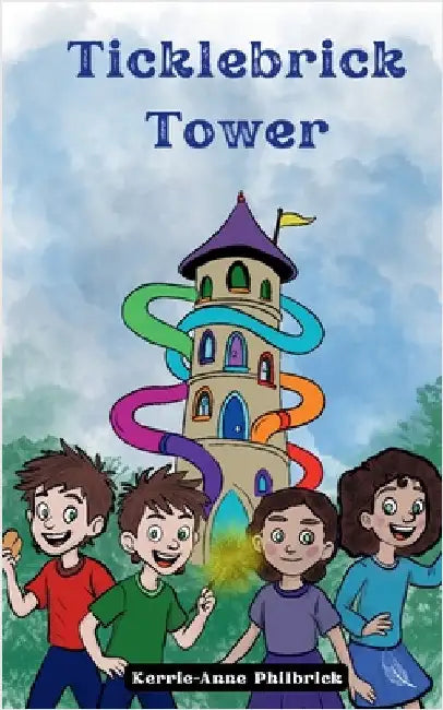 Ticklebrick Tower by Philbrick, Kerrie-Anne