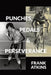 Punches, Pedals & Perseverance by Frank Atkins, Nathan Gould, Callan Cranenburgh