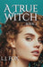 A True Witch Book 2 by L. J. Fox