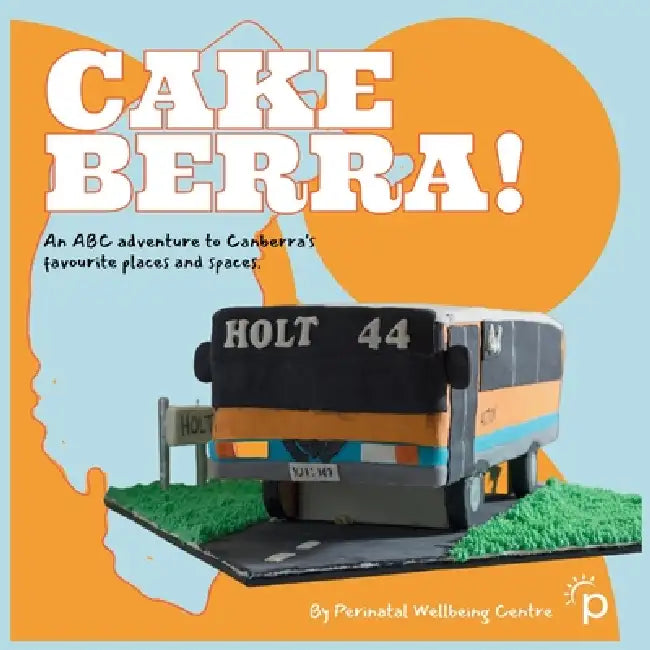 Cakeberra! by Perinatal Wellbeing Centre