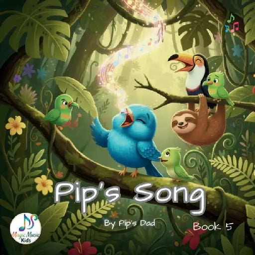 Pip's Song by Magic Music Kids