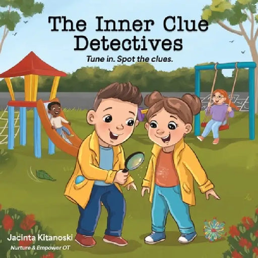 The Inner Clue Detectives by Jacinta Kitanoski