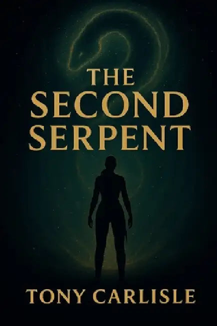 The Second Serpent by Tony Carlisle