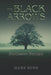 The Black Arrows: Succession Secured by Mark Budd, Helen Bethune-Moore