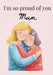 I'm so proud of you Mum by Bronwen Clark