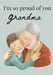 I'm so proud of you Grandma by Bronwen Clark