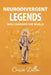 Neurodivergent Legends Who Changed the World by Caissie Dillon