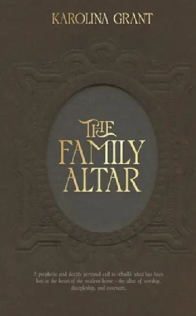 The Family Altar by Karolina Grant