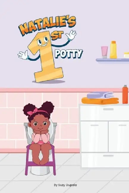 Natalie's First Potty by Suzy Oupala