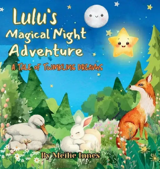Lulu's Magical Night Adventure: A Tale of Twinkling Dreams by Meilie Innes