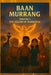 Baan Murrang: The Legend of Marra'kai by Mark Musolino