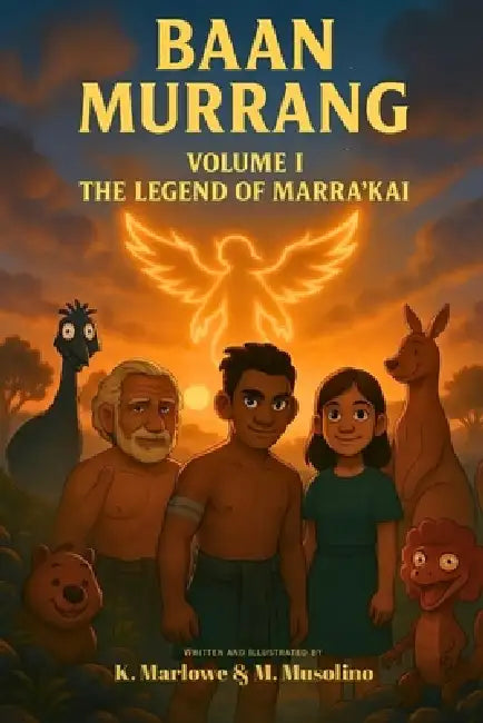Baan Murrang: An Indigenous-Inspired Epic Fantasy Set in an Uncolonised Australia by Mark Musolino, Kai Marlowe