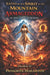Lifted by the Spirit of the Mountain: Armageddon an Apocalyptic Revelation: Chronicle 32 by Panagiota Makaronis