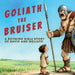 Goliath the Bruiser by David Ritchie