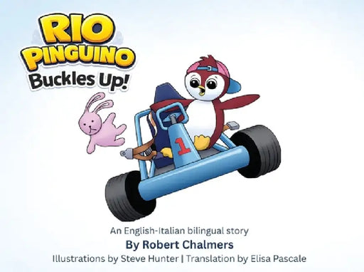 Rio Pinguino Buckles Up! by Robert Chalmers, Steve Hunter, Elisa Pascale