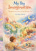 My Big Imagination by Melissa Nielsen