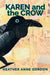 Karen and the Crow by Heather Anne Gordon