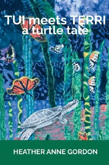 TUI meets TERRI - a turtle tale by Heather Anne Gordon