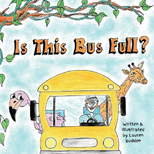Is This Bus Full? by Lauren Budden, Lauren Budden