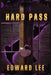 Hard Pass by Edward Lee