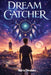 Dream Catcher by Maria Iskander
