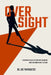 Oversight: Leadership Architecture for founders wh are done being the Glue by Joe Papadatos, Kat Lewis, Renee Brightman