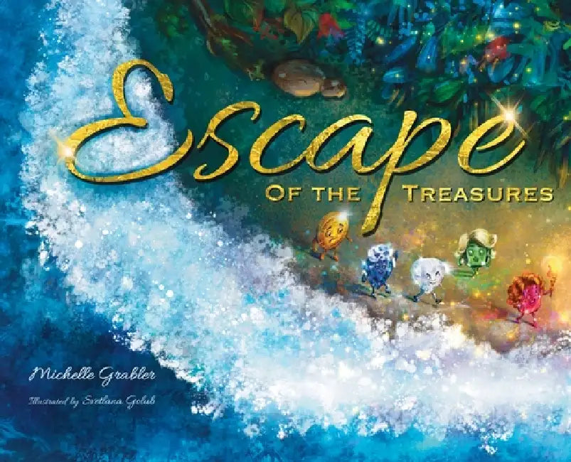 Escape of the Treasures by Michelle Grabler