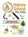 Nature School for Kids: A Montessori Nature Study & hands on Guide by Chrissy Harada