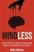 Mindless: How the Education System is Indoctrinating Children and Destroying our Civilisation by Bella D'Abrera