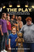 The Play: A Story of Broken Pasts, Brave Voices and Second Chances by Brian S. Montgomery, Brymon Promotions