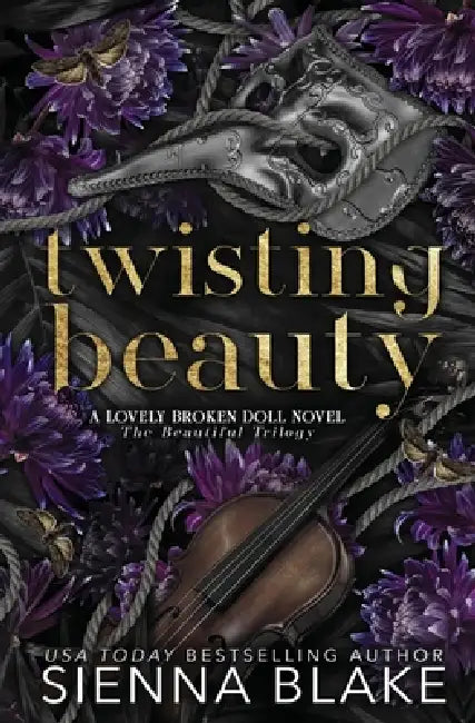 Twisting Beauty: A Gothic Dark Romance by Sienna Blake