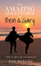 The Amazing Adventures of Ben & Gary by Ray Bayliss