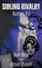 Sibling Rivalry by Rori Bleu, Rosie Chapel