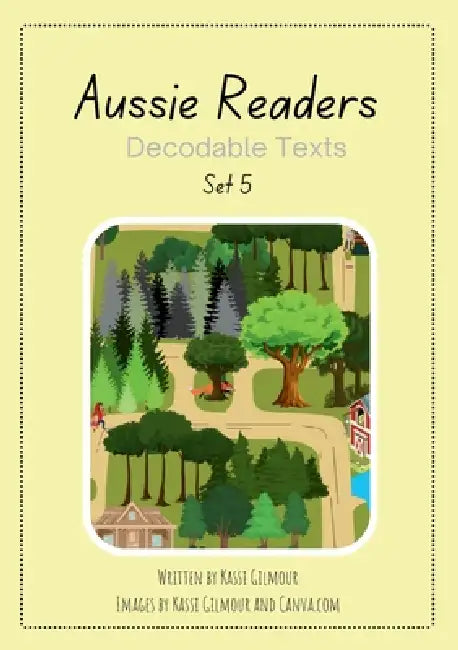 Aussie Readers Decodable Texts Set 5 by Kassi Gilmour