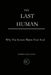 The Last Human: Why The System Wants Your Soul by Conde Cagalitan