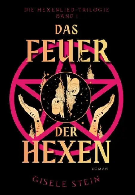 Das Feuer der Hexen by Gisele Stein