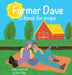 Farmer Dave: A block for crops: A block for crops by Jessie Delgos