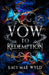 Vow To Redemption by Laci Mae Wyld