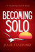 Becoming Solo by Julie G. Stafford