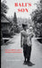 Bali's Son: Uncovering Life's Hidden Blessings by Luca de Coney