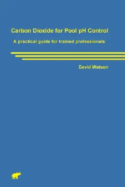Carbon Dioxide for Pool pH Control by David Watson, Sue Knox
