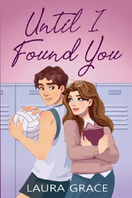 Until I Found You by Laura Grace