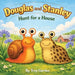 Douglas and Stanley Hunt for a House by Troy Gerdes