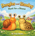 Douglas and Stanley Hunt for a House by Troy Gerdes