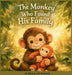 The Monkey Who Found His Family by Libby Grace, Ccs Bookery